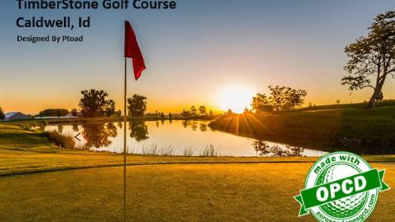 TimberStone Golf Course — GSPro course in Caldwell, Idaho, USA, designed by Ptoad