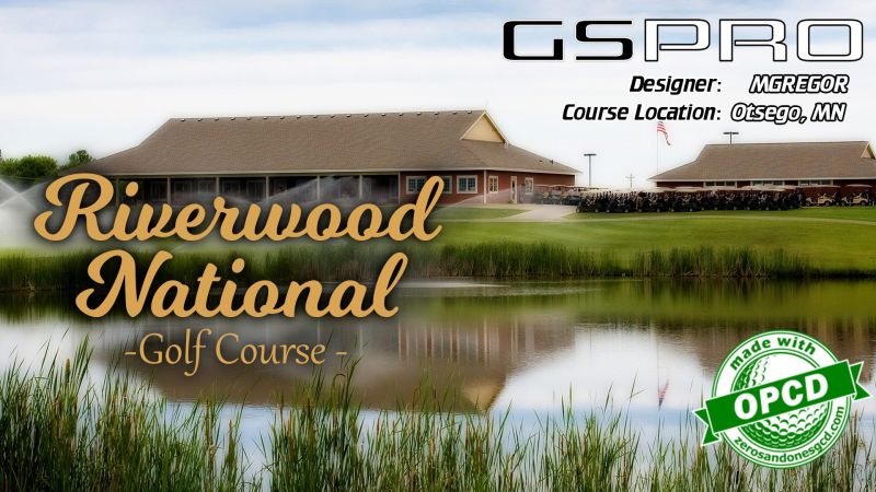 Riverwood National — GSPro course in Otsego, Minnesota, USA, designed by MGREGOR7