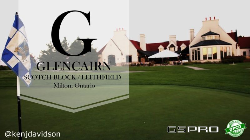 Glencairn – Scotch Block to Leithfield — GSPro course in Milton, ON L9T 2X7, Ontario, designed by kenjdavidson